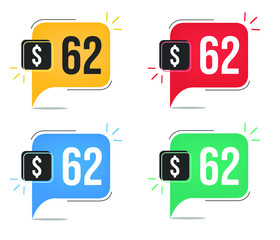 62 dollar price. Yellow, red, blue and green currency tags with speech balloon concept vector.