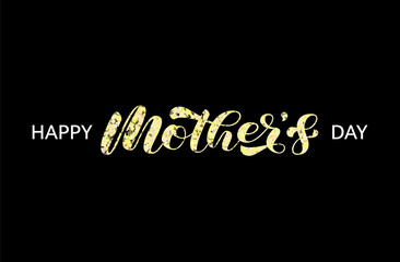 Happy Mother's day brush lettering. Vector stock illustration for poster or banner