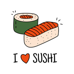 Sushi hand drawn doodle vector illustration with i love sushi text isolated on white background 