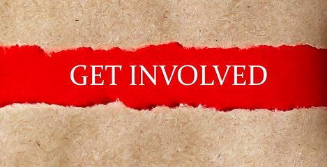 Get involved written text under torn paper.