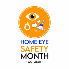 Vector illustration on the theme of Home Eye safety month observed each year during October.