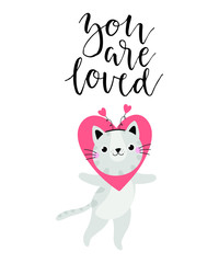 Valentines day greeting card with cute cat and text You are loved. Vector illustration.