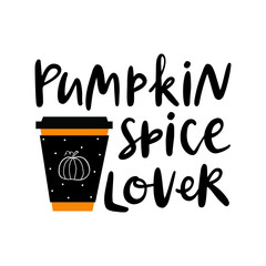 Pumpkin spice lover. Autumn hand drawn lettering.