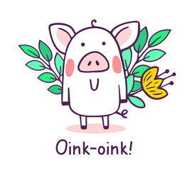 Vector illustration of fun cartoon pig with pink cheeks, tail and text on white background with green plant, yellow flower.