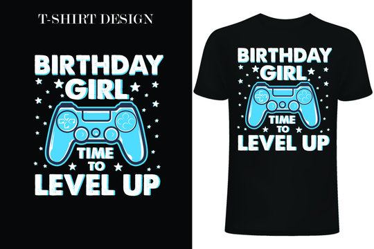 Birthday girl Time to Level Up Video Game Birthday Gift girl T-Shirt.