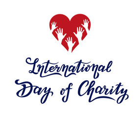 international day of charity lettering text design of poster. color arms. vector illustration of september celebration