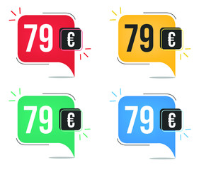 79 euro price. Yellow, red, blue and green currency tags with speech  balloon concept.