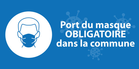 Affiche/Banderole/PLV Coronavirus Masque obligatoire dans la commune avec virus en fond