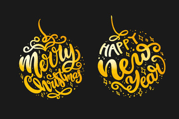 Merry Christmas and Happy New Year hand drawn golden calligraphy. Greeting card with lettering text on Christmas ball. Winter holidays related typographic quotes.Vector illustration on dark background