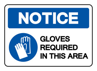 Notice Gloves Required In This Area Symbol Sign, Vector Illustration, Isolate On White Background Label .EPS10