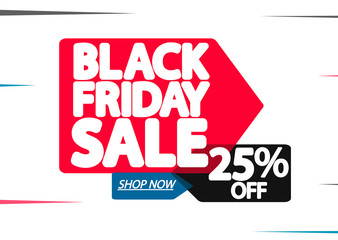 Black Friday Sale, 25% off, discount poster design template, final offer, clearance deal, vector illustration