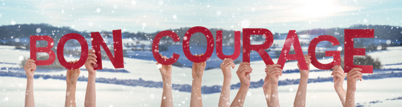 People Hands Holding Word Bon Courage Means You Can Do It, Winter Background