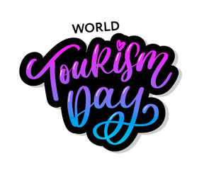 World tourism day hand lettering on white background. Vector illustration for your design