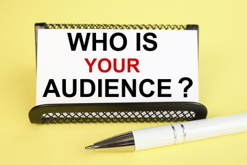 who is your audience. text on white paper on yellow background