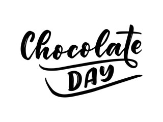 Hand drawn lettering phrase - Chocolate Day. Holiday celebration artwork for greeting cards, social network and web design. Vector