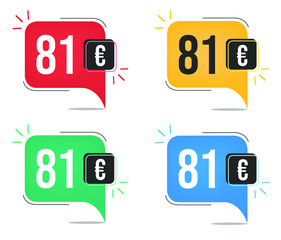 81 euro price. Yellow, red, blue and green currency tags with speech  balloon concept.