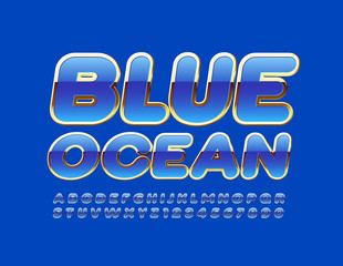 Vector elite emblem Blue Ocean. Luxury shiny Font. Modern chic Alphabet Letters and Numbers set