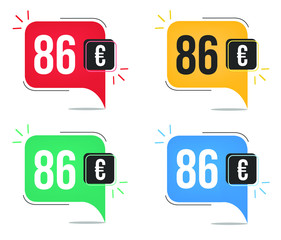 86 euro price. Yellow, red, blue and green currency tags with speech  balloon concept.