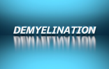 Medical scientific word - Demyelination - written in bold white letters on blue background