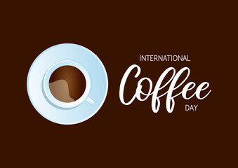 International Coffee Day vector. White cup of coffee isolated on a brown background top view. Cup of coffee top view vector. Important day