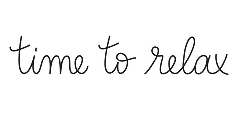 Time to relax phrase handwritten by one line. Mono line vector text element isolated on white background.