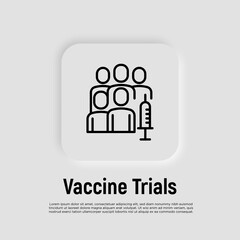 Vaccine trials thin line icon. Group of people and syringe. Testing, development, engineering of medicament. Vector illustration.