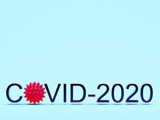 Written word Covid-2020 with a red virus instead of a letter on a cold blue background. 3D rendering