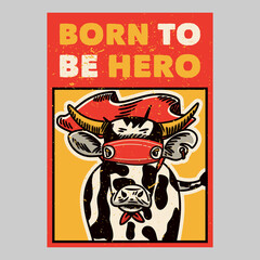outdoor poster design born to be hero vintage illustration