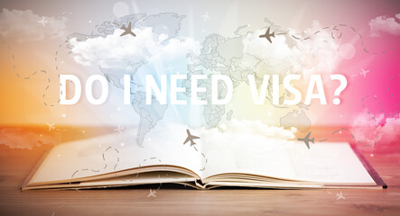 Open book with DO I NEED VISA? inscription, vacation concept