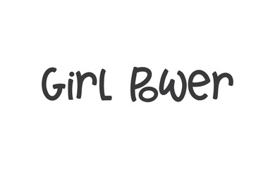 Girl power quote feminist lettering. Calligraphy inspiration graphic design typography element. Hand written card. Simple vector Female sign.