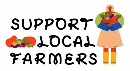 Support local farmers lettering with female farmer holding wooden crate full of vegetables. Vector flat illustration