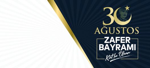 30 August Zafer Bayrami Victory Day Turkey. Translation: August 30 celebration of victory and the National Day in Turkey. (Turkish: 30 Agustos Zafer Bayrami Kutlu Olsun) Greeting card template.