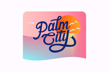 BEFORE SUNSET IN THE PALM CITY