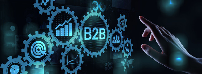 B2B Business to Business marketing strategy concept on virtual screen.