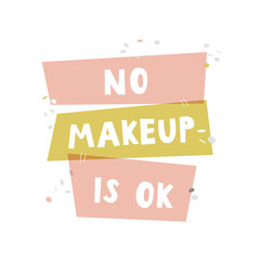 No makeup is ok. Lettering colorful design for posters, t-shirts, cards, stickers, banners, advertisement and others uses.