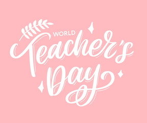 Happy Teacher's day inscription. Greeting card with calligraphy. Hand drawn lettering. Typography for invitation, banner, poster or clothing design. Vector quote.