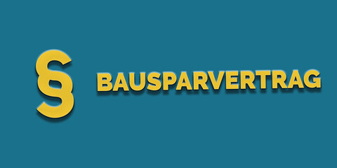 Bausparvertrag in gelber Schrift auf blauem Hintergrund