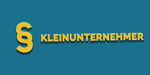 Das Wort Kleinunternehmer in gelber Schrift auf blauem Hintergrund
