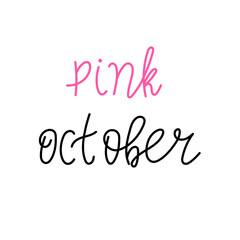 Pink october lettering. October Breast cancer Awareness month. Raising awareness for breast cancer in October. Vector illustration.