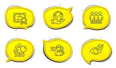 Search people sign. Diploma certificate, save planet chat bubbles. People, Friendship and Check eye line icons set. Support job, Trust friends, Vision. Find employee. People set. Vector
