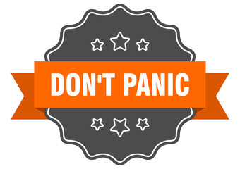 don't panic label. don't panic isolated seal. sticker. sign