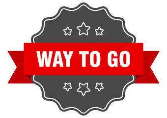 way to go label. way to go isolated seal. sticker. sign