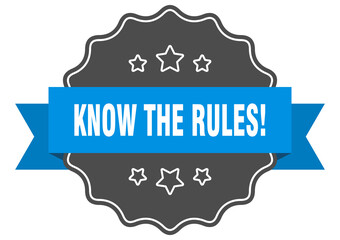 know the rules label. know the rules isolated seal. sticker. sign