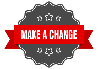 make a change label. make a change isolated seal. sticker. sign