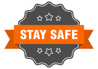 stay safe label. stay safe isolated seal. sticker. sign