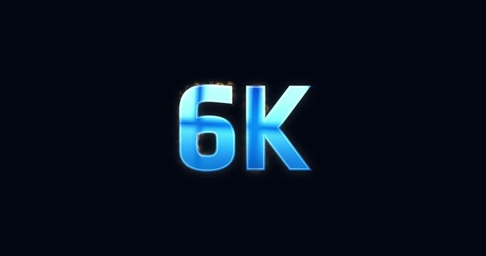 6K, 6000. Blue electric lightning word. Burning text animation on black background. High quality 4k intro