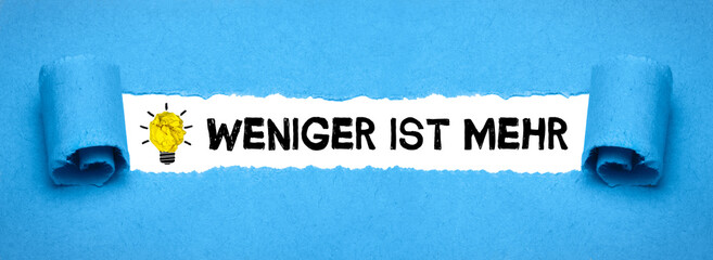 Weniger ist mehr