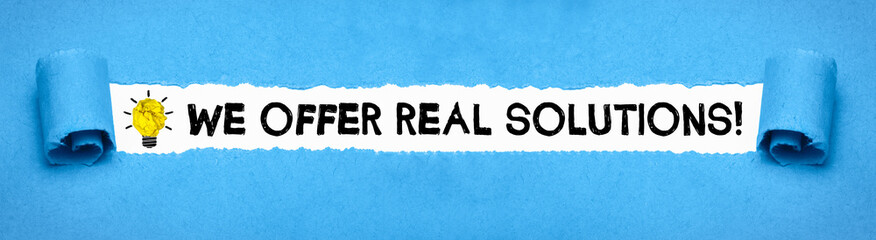 We offer real solutions!