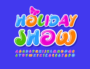 Vector event flyer Holiday Show with decorative Butterfly. Colorful artistic Font. Creative bright Alphabet Letters and Numbers set

