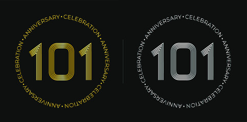 Fototapeta na wymiar 101th birthday. One hundred one years anniversary celebration banner in golden and silver colors. Circular logo with original numbers design in elegant lines.